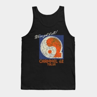 UHF Channel 62 Tank Top